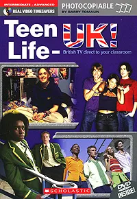 Обложка книги Teen Life - UK! British TV Direct to Your Classroom (+ DVD-ROM), Barry Tomalin