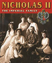 Обложка книги Сокровища России. Альманах, №76, 2007. Nicholas II. The Imperial Family, О. И. Барковец, В. М. Тенихина