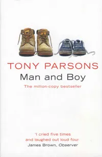 Обложка книги Man and Boy, Tony Parsons