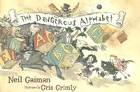 Обложка книги The Dangerous Alphabet, Neil Gaiman