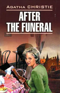 Обложка книги After the Funeral, Agatha Christie