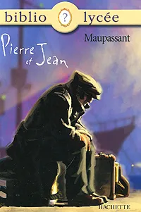 Обложка книги Pierre et Jean, Maupassant