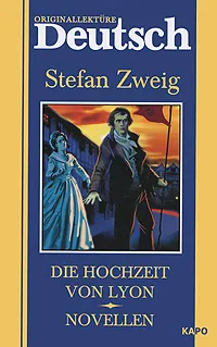 Обложка книги Die Hochzeit von Lyon. Novellen, Stefan Zweig