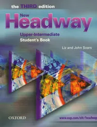 Обложка книги New Headway: Upper-Intermediate: Student`s Book, Liz and John Soars