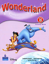 Обложка книги Wonderland Junior B Activity Book, Izabella Hearn, Anne Worrall, Sandy Zervas
