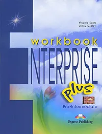 Обложка книги Enterprise Plus: Pre-Intermediate: Workbook, Virginia Evans, Jenny Dooley