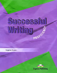 Обложка книги Successful Writing Proficiency: Student's Book, Virginia Evans