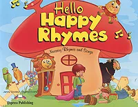 Обложка книги Hello Happy Rhymes: Nursery Rhymes and Songs, Jenny Dooley, Virginia Evans