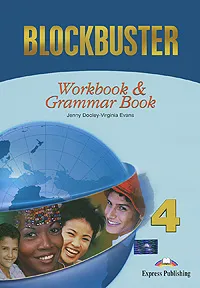 Обложка книги Blockbuster 4: Workbook & Grammar Book, Jenny Dooley, Virginia Evans