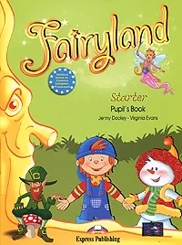 Обложка книги Fairyland Starter: Pupil's Book, Jenny Dooley, Virginia Evans