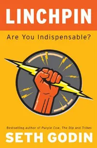 Обложка книги Linchpin: Are You Indispensable?, Годин Сет