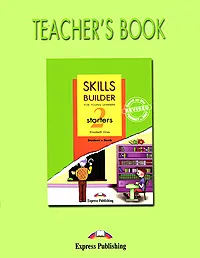 Обложка книги Skills Builder: Starters 2: Teacher's Book, Elizabeth Gray