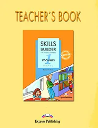 Обложка книги Skills Builder: Movers 1: Teacher's Book, Elizabeth Gray