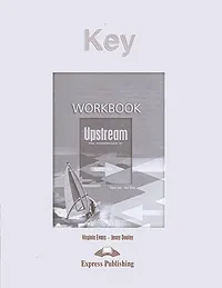 Обложка книги Key: Upstream Pre-Intermediate B1: Workbook, Дули Дженни, Эванс Вирджиния