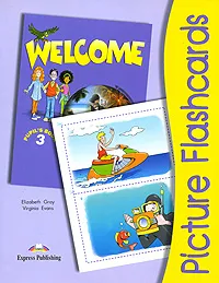 Обложка книги Welcome 3: Picture Flashcards, Elizabeth Gray, Virginia Evans