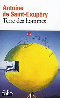 Обложка книги Terre des hommes, де Сент-Экзюпери Антуан