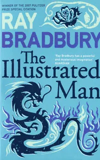 Обложка книги The Illustrated Man, Брэдбери Рэй Дуглас
