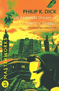 Обложка книги Do Androids Dream of Electric Sheep?, Philip K. Dick