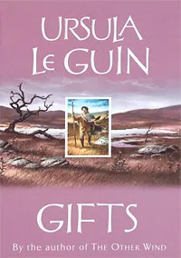 Обложка книги Gifts, Ursula Le Guin