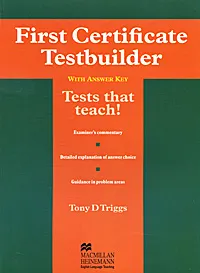Обложка книги First Certificate Testbuilder, Tony D. Triggs