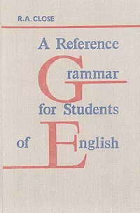 Обложка книги A Reference Grammar for Students of English, Клоуз Реджинальд Артур