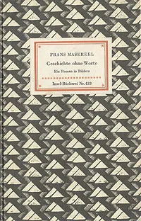 Обложка книги Geschichte ohne Worte, Мазерель Франс