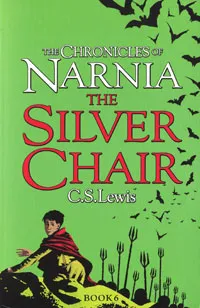 Обложка книги The Chronicles of Narnia: The Silver Chair, C. S. Lewis