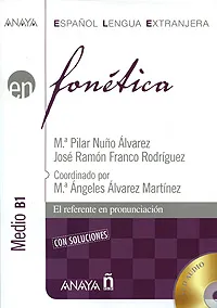 Обложка книги Fonetica: Medio B1 (+ 2 CD), M. Pilar Nuno Alvarez, Jose Ramon Franco Rodriguez