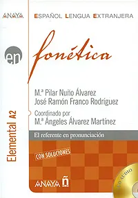 Обложка книги Fonetica: Elemental A2 (+ 2 CD), M. Pilar Nuno Alvarez, Jose Ramon Franco Rodriguez