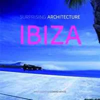 Обложка книги Surprising Architecture: Ibiza - Conrad White, Conrad White