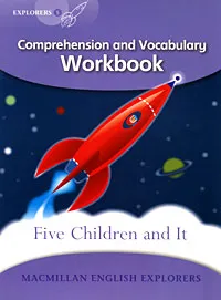 Обложка книги Five Children and It: Comprehension and Vocabulary Workbook: Level 5, Louis Fidge