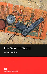 Обложка книги The Seventh Scroll: Intermediate Level, Wilbur Smith