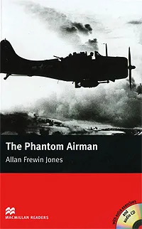 Обложка книги The Phantom Airman: Elementary Level (+ 2 CD-ROM), Allan Frewin Jones