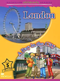 Обложка книги London: A Day in the City Reader: Level 5, Mark Ormerod