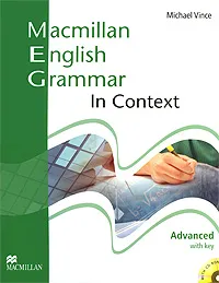 Обложка книги Macmillan English Grammar in Context With Key: Advanced Level (+ CD-ROM), Michael Vince