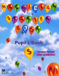 Обложка книги Macmillan Starter Book: Pupil's Book (+ CD-ROM), Перретт Жанн, Любимова Ирина Игоревна