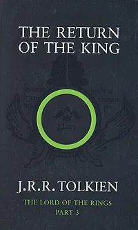 Обложка книги The Return of the King: The Lord of the Rings: Part 3, J. R. R. Tolkien