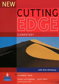Обложка книги New Cutting Edge: Elementary: Student's Book (with Mini-Dictionary), Sarah Cunningham, Peter Moor