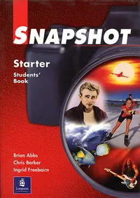 Обложка книги Snapshot Starter: Student's Book, Brian Abbs, Chris Barker, Ingrid Freebairn