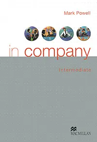 Обложка книги In Company: Student's Book: Intermediate Level, Powell Марк