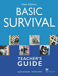 Обложка книги Basic Survival: Teacher's Guide: Level 2, Anne Watson, Peter Viney