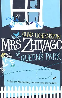 Обложка книги Mrs Zhivago of Queen's Park, Oliva Lichtenstein