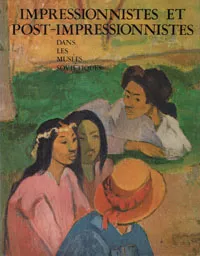 Обложка книги Impressionnistes et post-impressionnistes. Dans les musees sovietiques, Анна Барская,Ася Кантор-Гуковская,Евгения Георгиевская