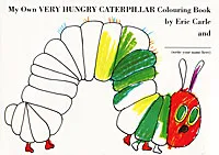 Обложка книги My Own Very Hungry Caterpillar Colouring Book, Eric Carle