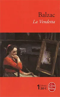 Обложка книги La Vendetta, де Бальзак Оноре