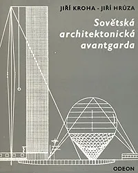 Обложка книги Sovetska architektonicka avantgarda, Jiri Kroha, Jiri Hruza