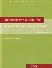 Обложка книги Unterrichtssprache Deutsch: Worter und Wendungen fur Lehrer end Schuler, Wolfgang Butzkamm