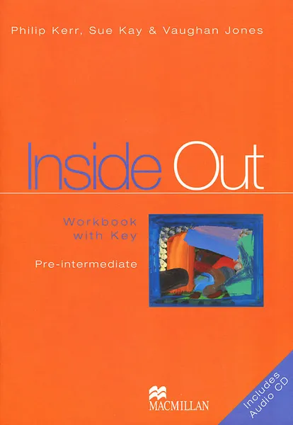 Обложка книги Inside Out: Pre-intermediate: Workbook with Key (+ CD-ROM), Philip Kerr, Sue Kay, Vaughan Jones