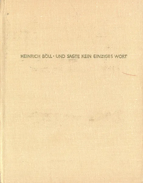Обложка книги Und sagte kein einziges Wort, Heinrich Boll