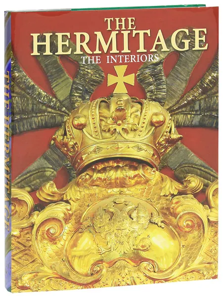Обложка книги The Hermitage: The Interiors, В. И. Добровольский